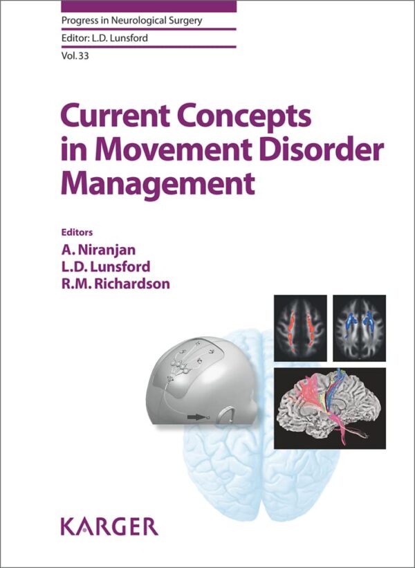 Current Concepts in Movement Disorder Management (Progress in Neurological Surgery)