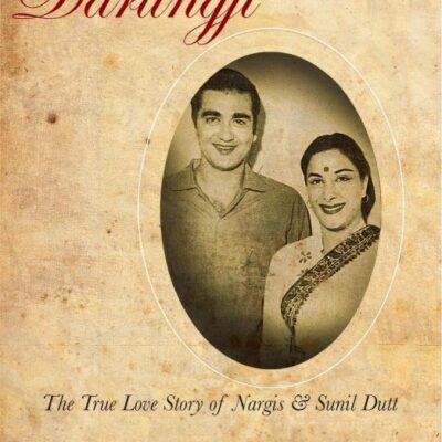 Darlingji: The True Love Story of Nargis and Sunil Dutt