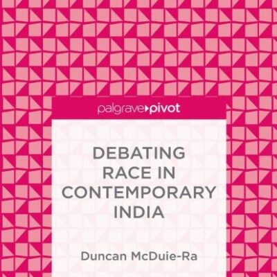 Debating Race in Contemporary India