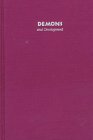 Demons and Development: The Struggle for Community in a Sri Lankan Village (Hegemony and Experience)