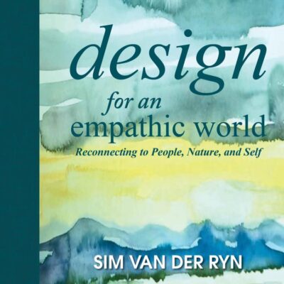 Design for an Empathic World: Reconnecting People