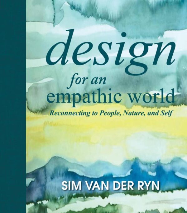 Design for an Empathic World: Reconnecting People
