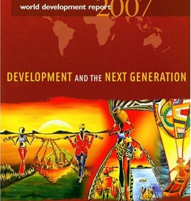 Development and the Next Generation: World Development report 2007