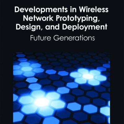 Developments in Wireless Network Prototyping