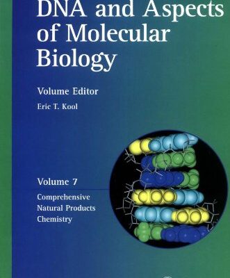 Comprehensive Natural Products Chemistry : DNA and Aspects of Molecular Biology