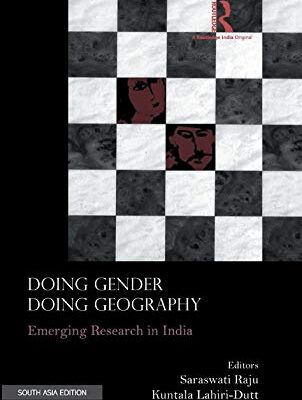 Doing Gender Doing Geography: Emerging Research in India