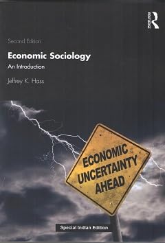 Economic Sociology: An Introduction (Second Edition)