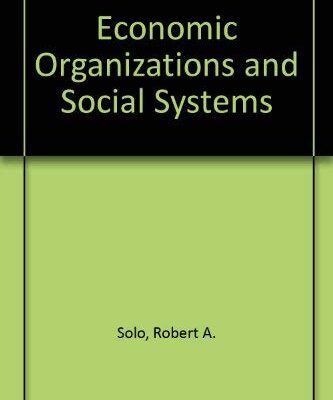 Economic Organizations and Social Systems