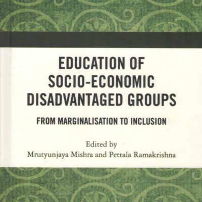 Education of Socio-Economic Disadvantaged Groups: From Marginalisation to Inclusion