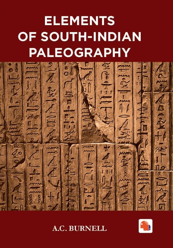 ELEMENTS OF SOUTH INDIAN PALAEOGRAPHY