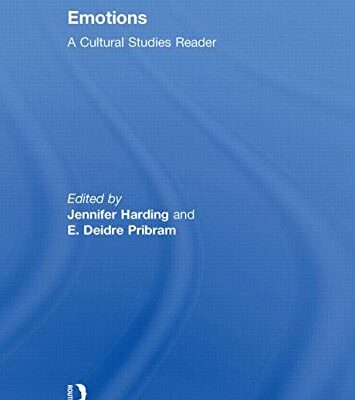 EMOTIONS: A CULTURAL STUDIES READER