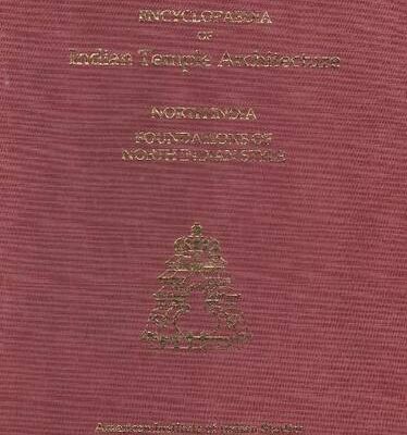 Encyclopaedia of Indian Temple Architecture: Vol. 2