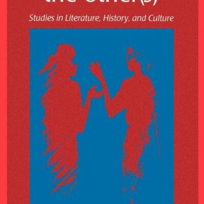 Encountering the Other(s): Studies in Literature