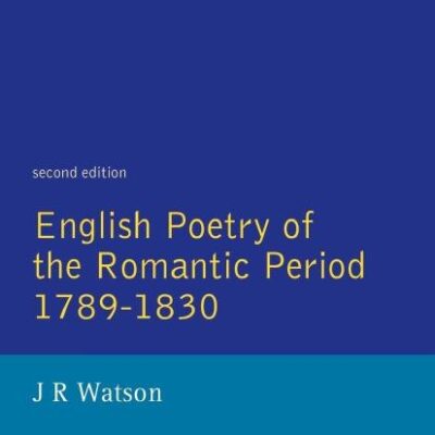 English Poetry of the Romantic Period 1789-1830 (Longman Literature In English Series)