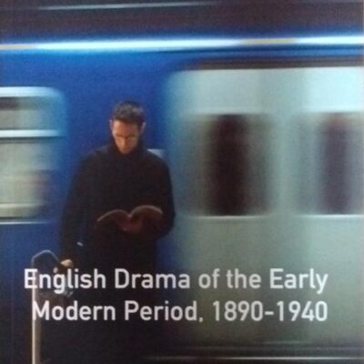 English Drama of the Early Modern Period 1890-1940