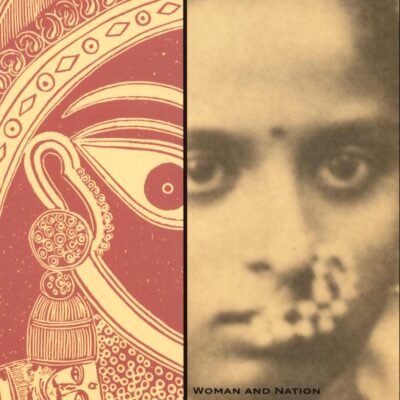 En-Gendering India: Women and Nation in Colonial and postcolonial Narratives