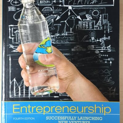 Entrepreneurship: Successfully Launching New Ventures (Old Edition)
