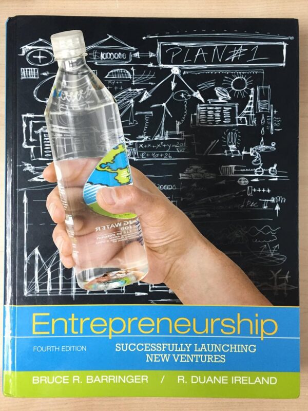 Entrepreneurship: Successfully Launching New Ventures (Old Edition)