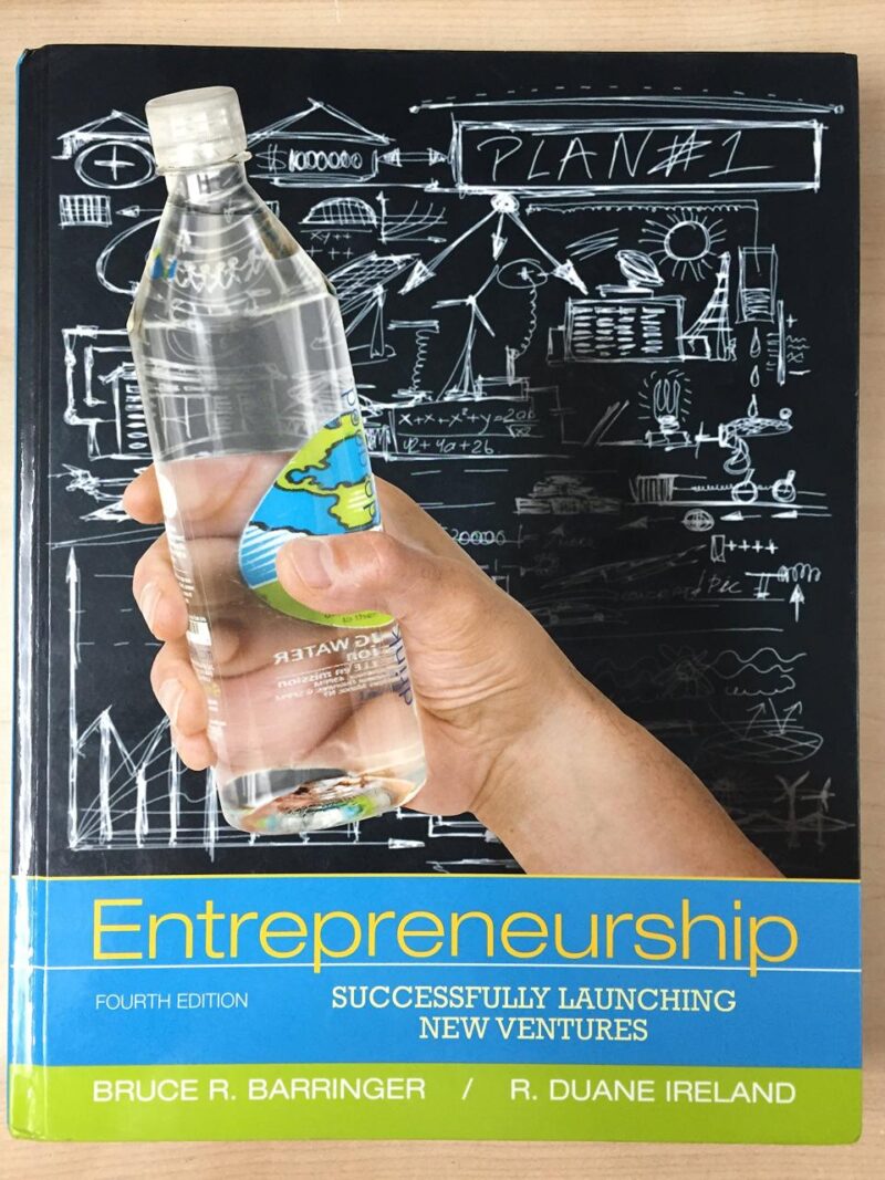 Entrepreneurship: Successfully Launching New Ventures (Old Edition)
