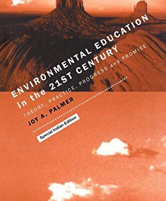 Environmental Education in the 21st Century: Theory