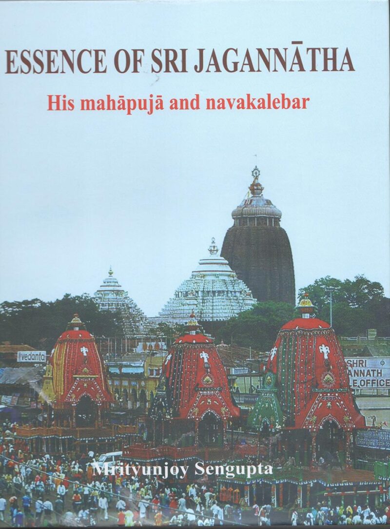 Essence of Sri Jagannatha: His mahapuja and navakalebar