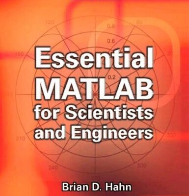Essential MATLAB for Scientists and Engineers