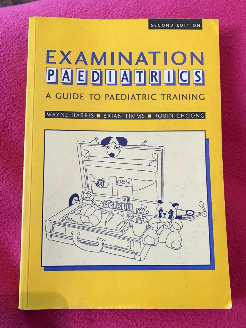 Examination Paediatrics: A Guide to Paediatric Training (Third Edition)