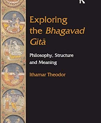 Exploring the Bhagavad Gita
