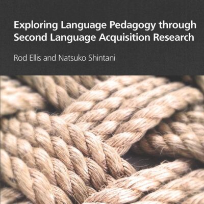 Exploring Language Pedagogy through Second Language Acquisition Research