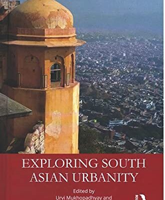 Exploring South Asian Urbanity