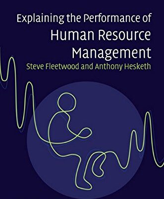 Explaining the Performance of Human Resource Management South Asian Edition
