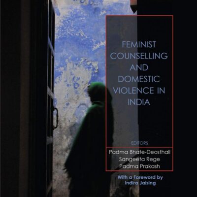 Feminist Counselling and Domestic Violence in India