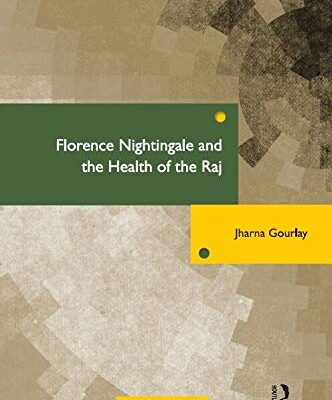 Florence Nightingale and The Health of the Raj