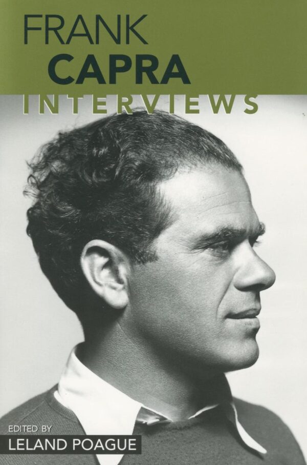 Frank Capra: Interviews (Conversations With Filmmakers Series)