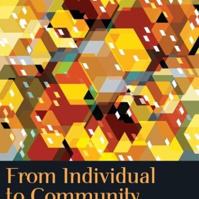 From Individual To community: Issues in Development Studies Essays in Memory of Malcolm Adiseshiah