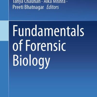 Fundamentals of Forensic Biology
