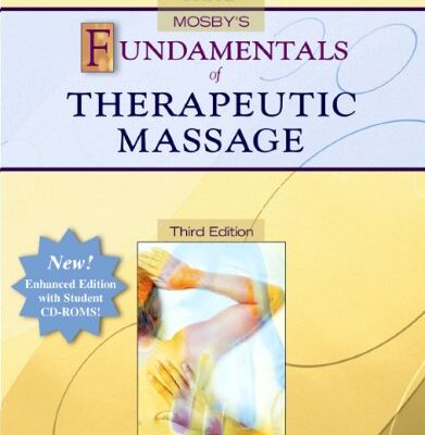 Mosby's Fundamentals of Therapeutic Massage