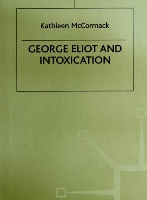 George Eliot and Intoxication