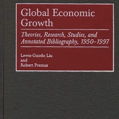 Global Economic Growth: Theories