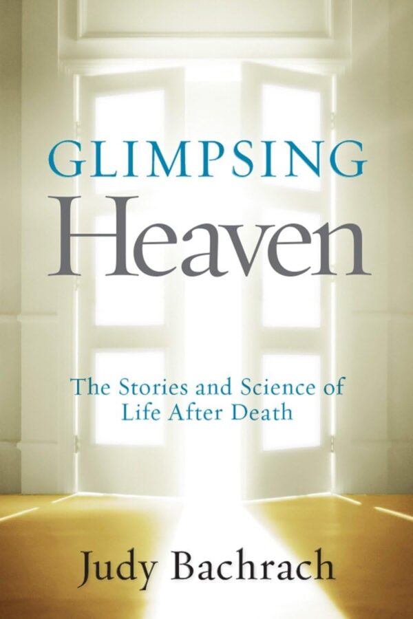 GLIMPSING HEAVEN