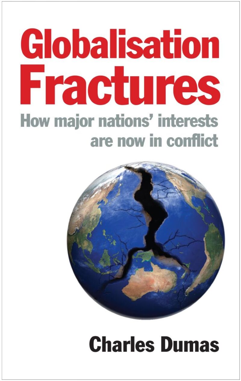 Globalisation Fractures: How major nations' interests are now in conflict