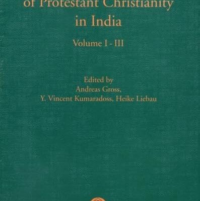Halle and the Beginning of Protestant Christianity in India (3 Vols.)