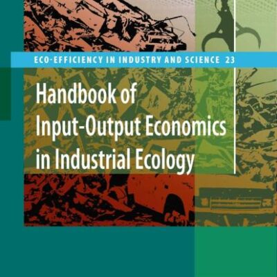 Handbook of Input-Output Economics in Industrial Ecology