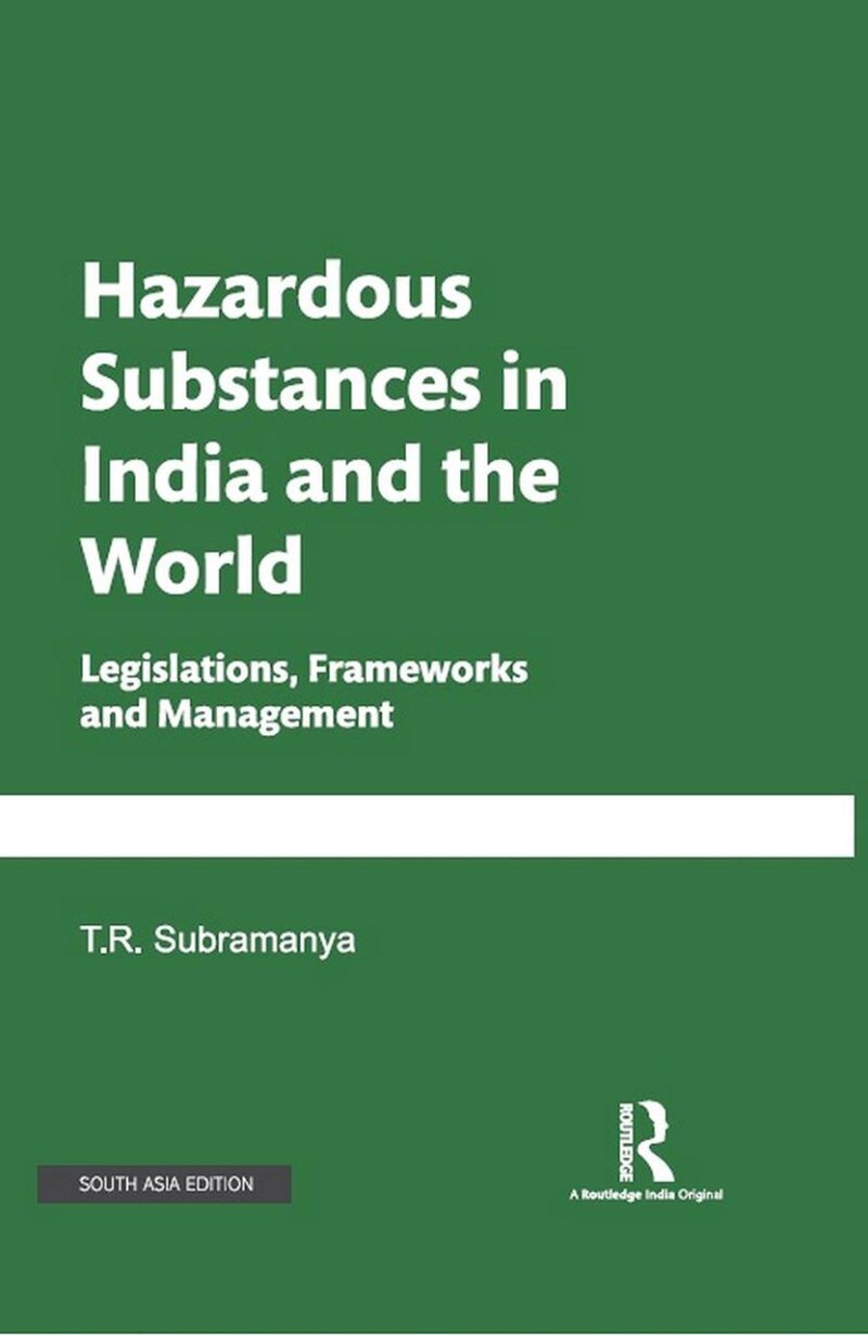 Hazardous Substances in India and the World: Legislations