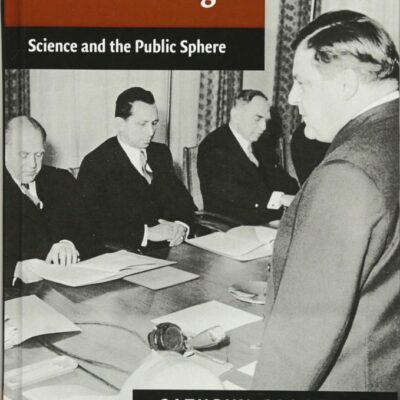 Heisenberg in the Atomic Age: Science and the Public Sphere