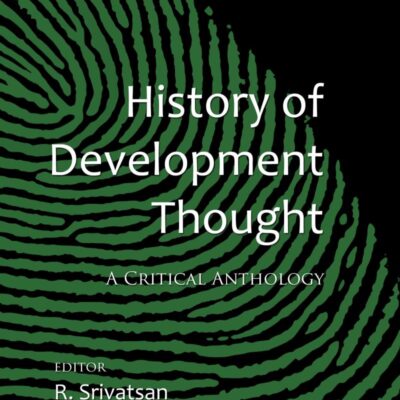 History of Development Thought: A Critical Anthology