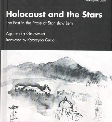 Holocaust and the Stars: The Past in the Prose of Stanisław Lem