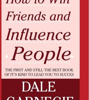 How to win friends and Influence People