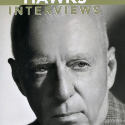 Howard Hawks: Interviews (Conversations With Filmmakers Series)