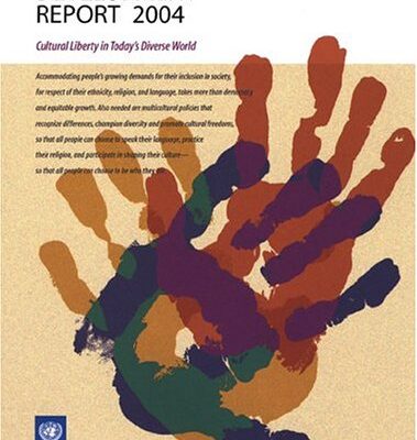 Human Development Report 2004: Cultural Liberty in Today's Diverse World
